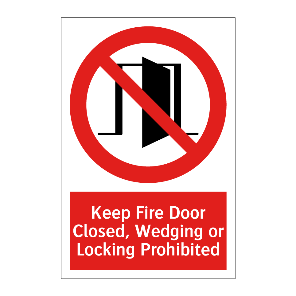 Keep Fire Door Closed, Wedging or Locking Prohibited