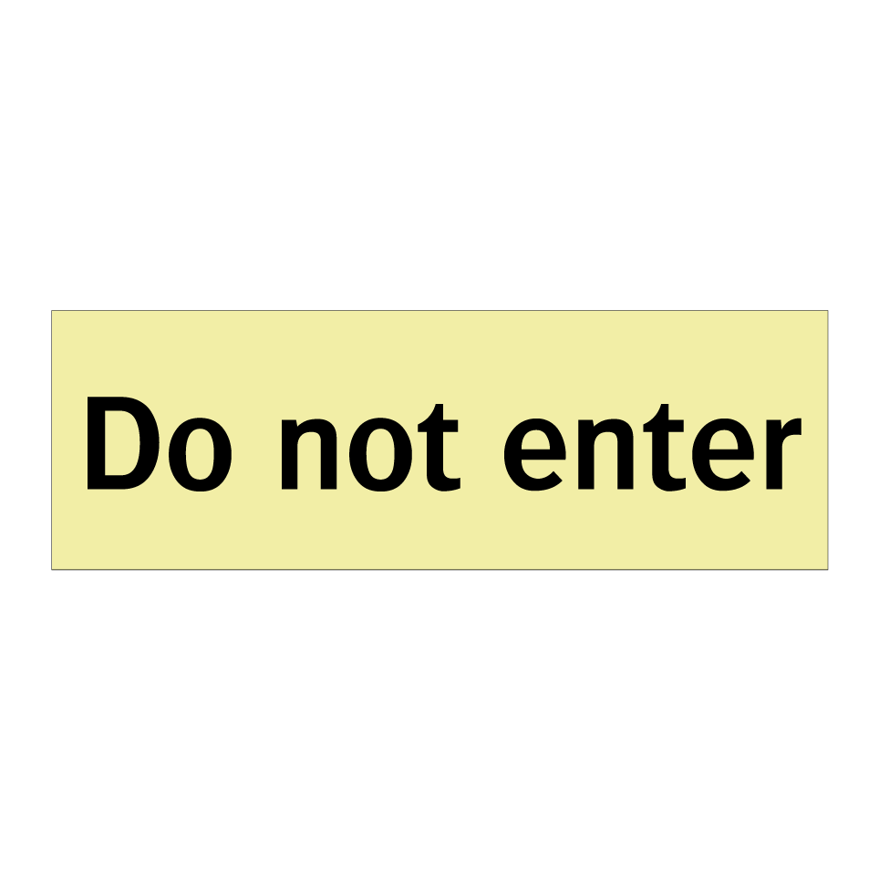Do not enter