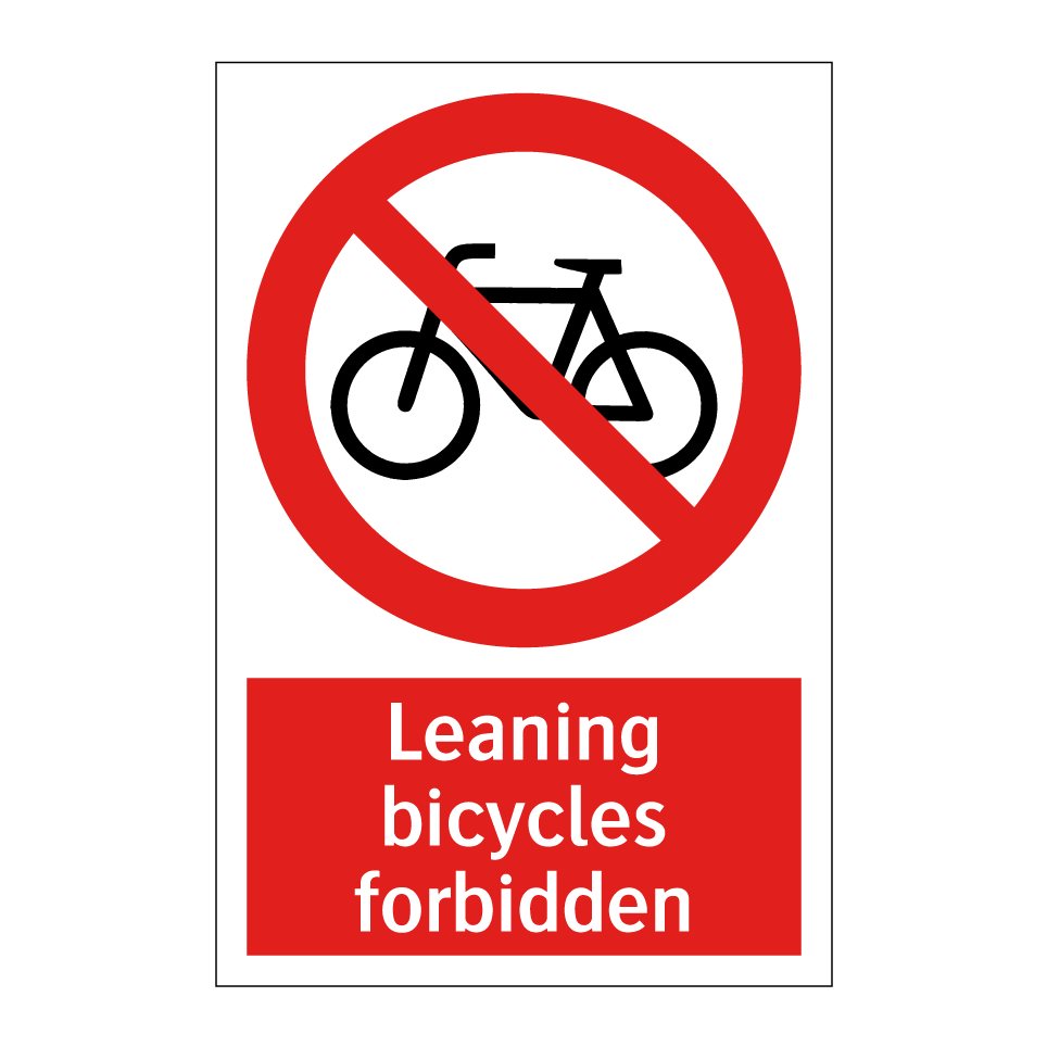 Leaning bicycles forbidden