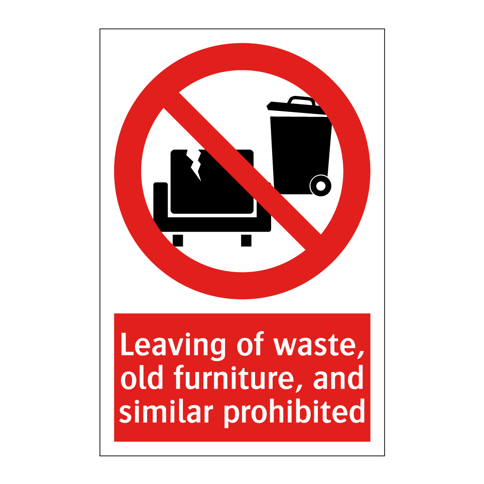 Leaving of waste, old furniture, and similar prohibited