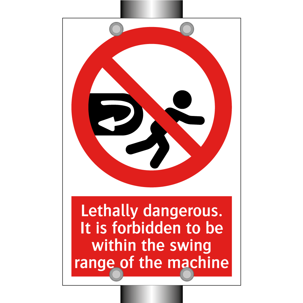 Lethally dangerous. It is forbidden to be within the swing range of the machine