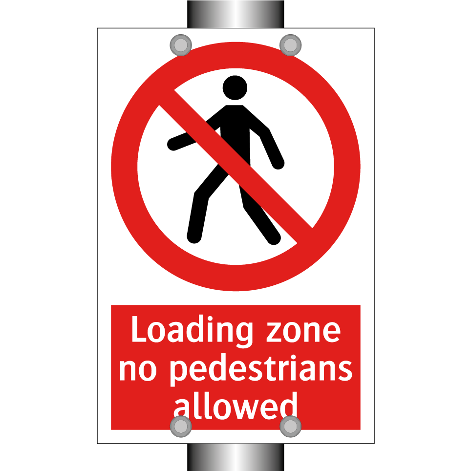 Loading zone no pedestrians allowed