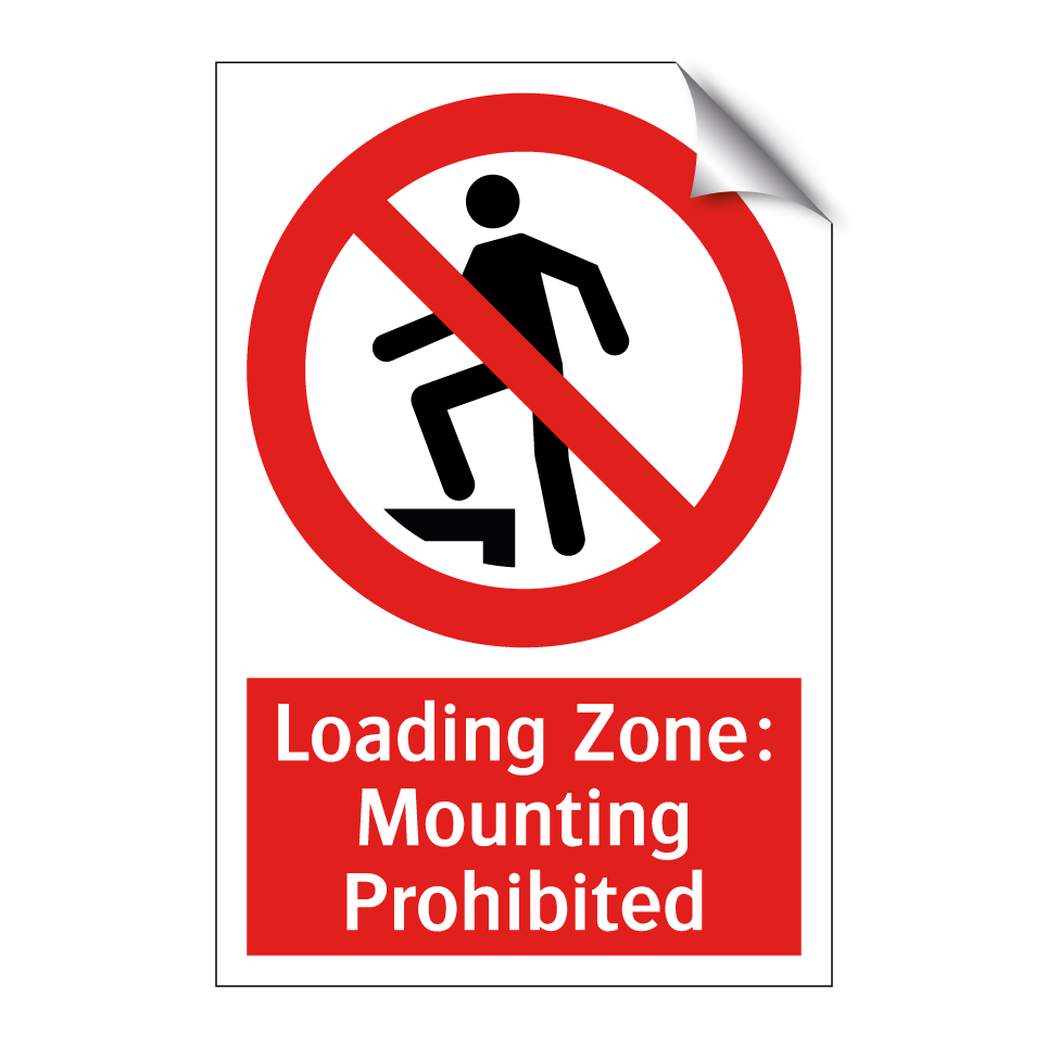 Loading Zone: Mounting Prohibited