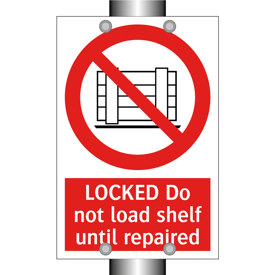 LOCKED Do not load shelf until repaired