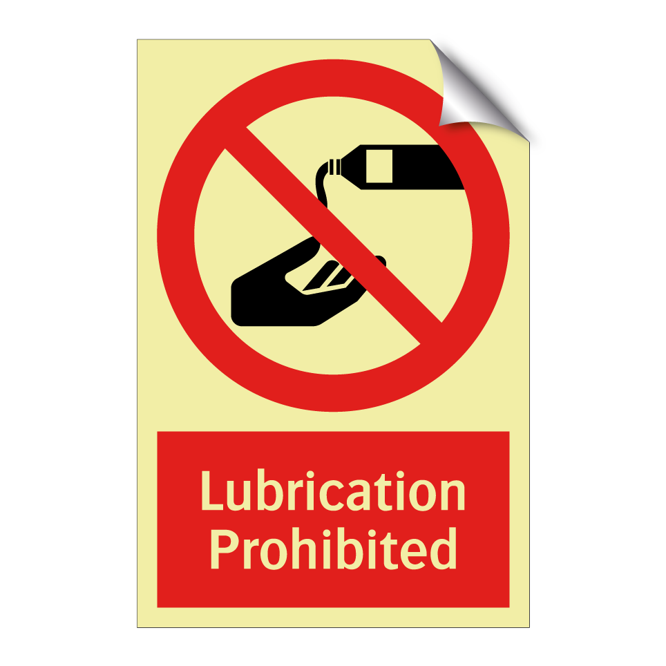 Lubrication Prohibited