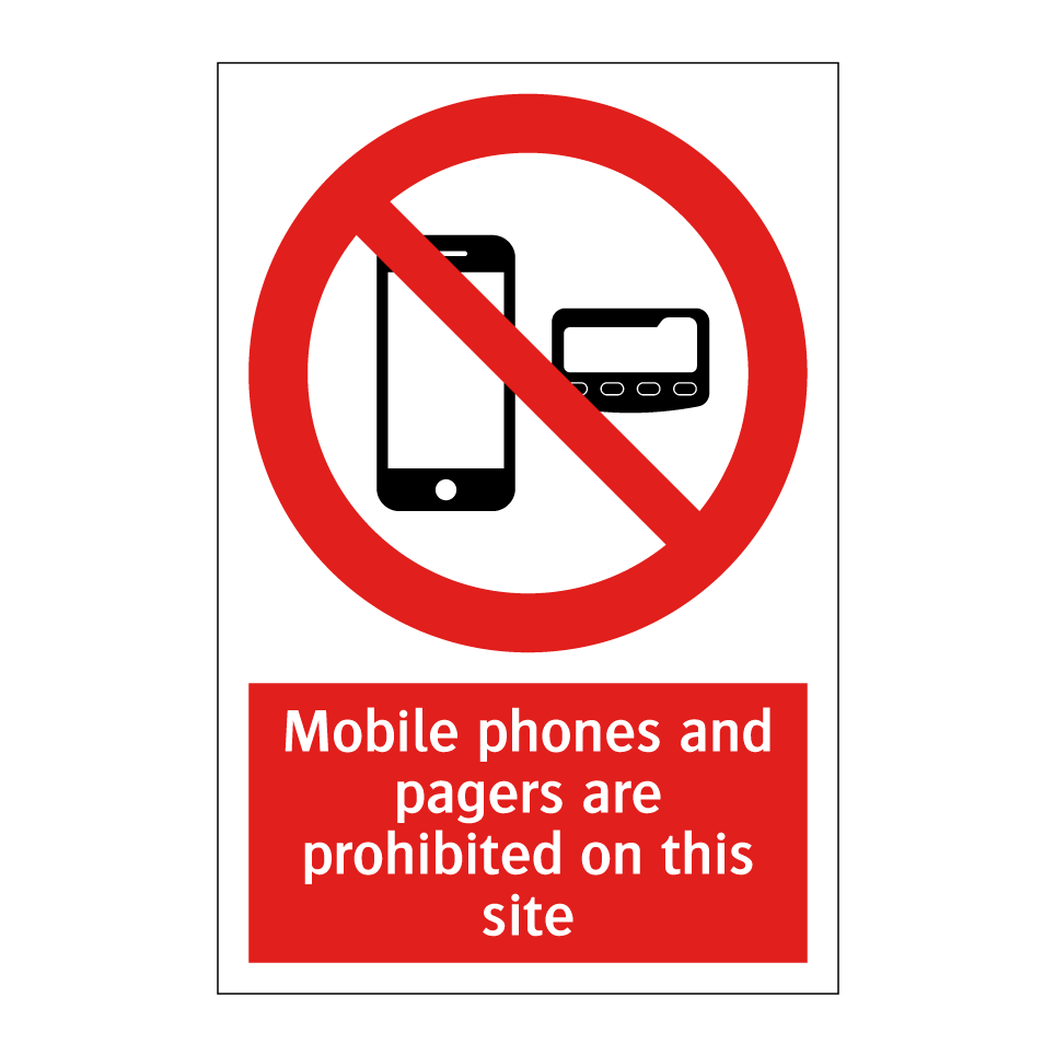 Mobile phones and pagers are prohibited on this site