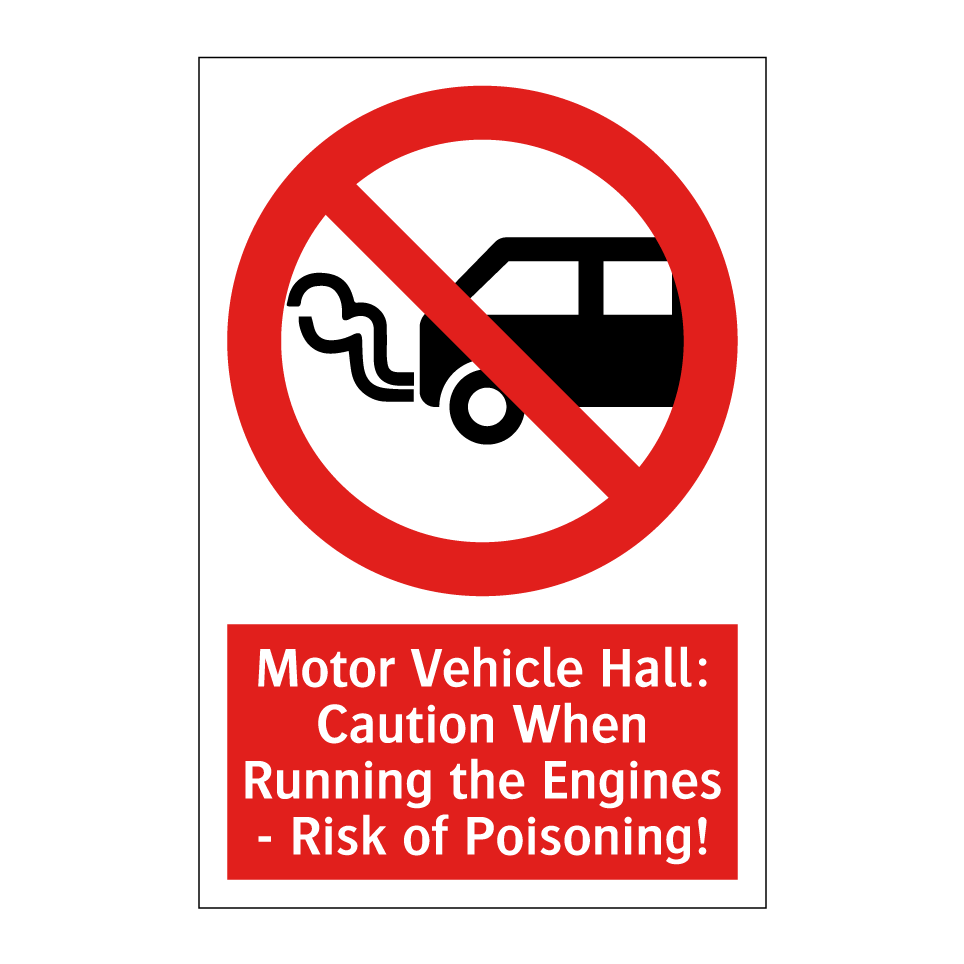 Motor Vehicle Hall: Caution When Running the Engines - Risk of Poisoning!