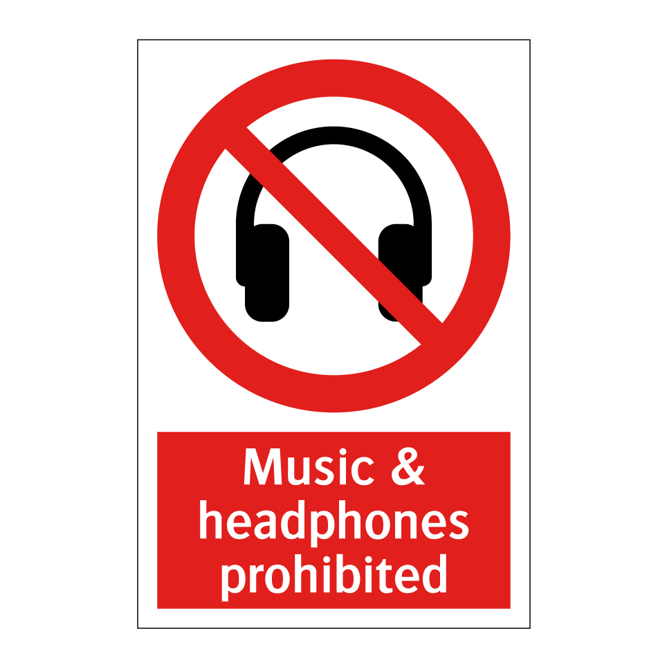 Music & headphones prohibited