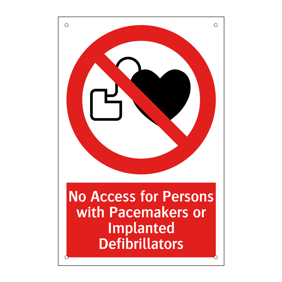 No Access for Persons with Pacemakers or Implanted Defibrillators