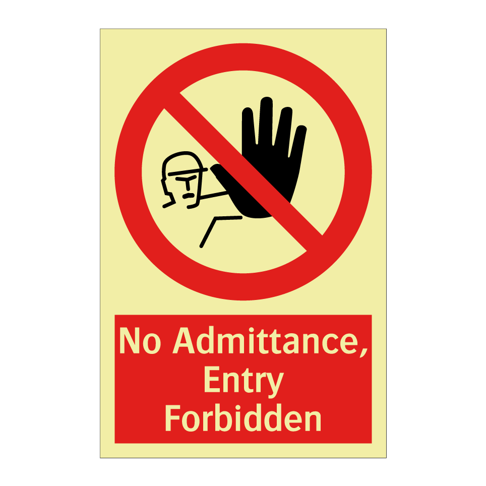No Admittance, Entry Forbidden
