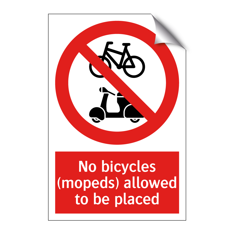 No bicycles (mopeds) allowed to be placed