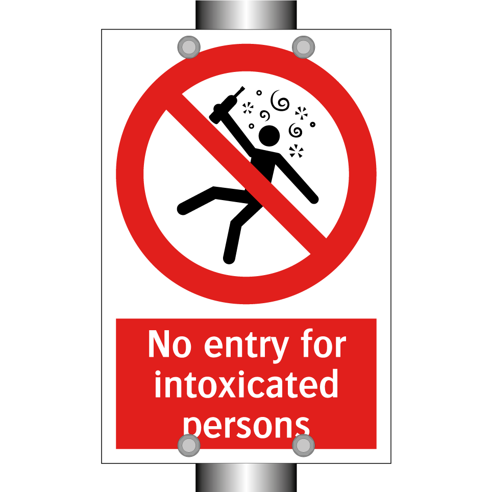 No entry for intoxicated persons