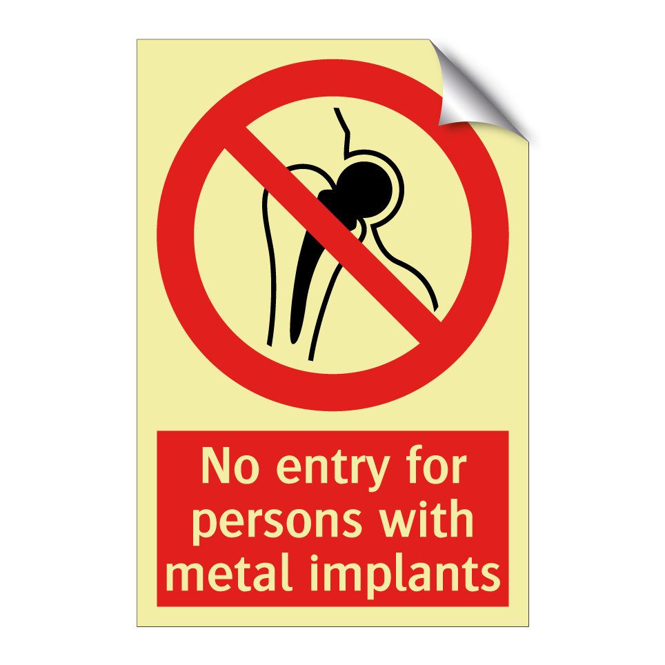 No entry for persons with metal implants