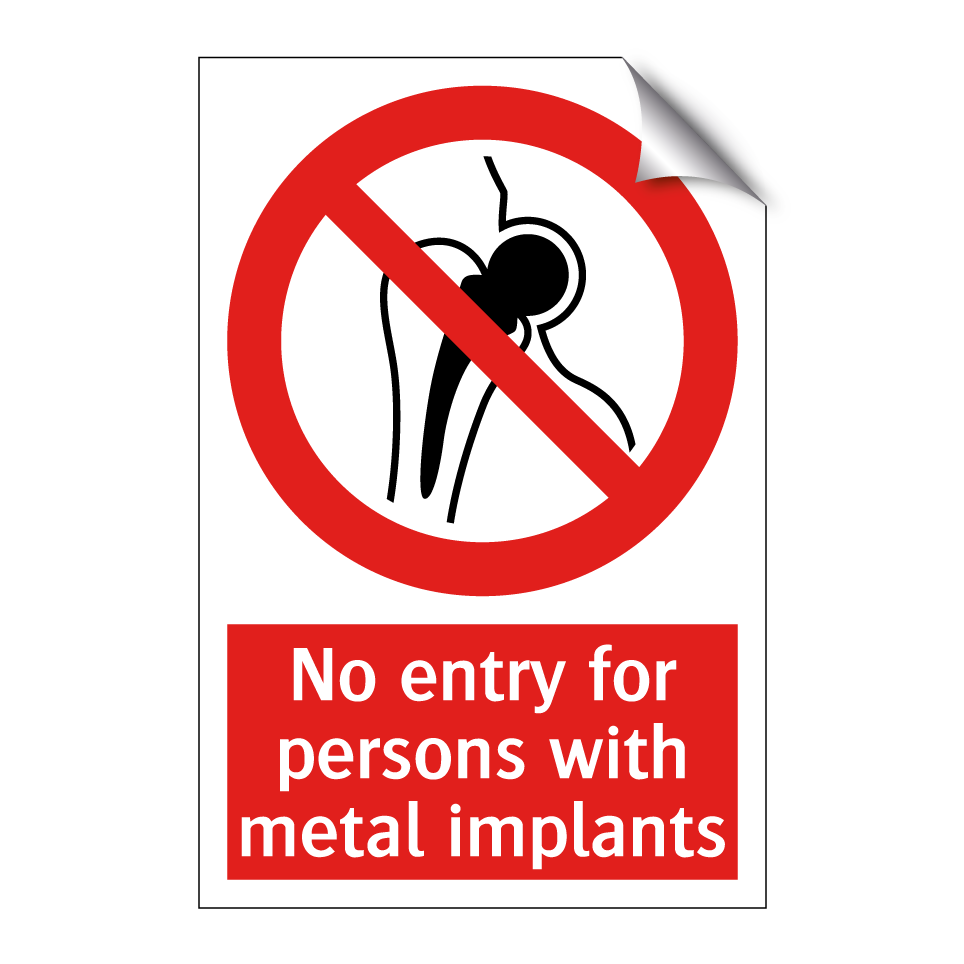 No entry for persons with metal implants