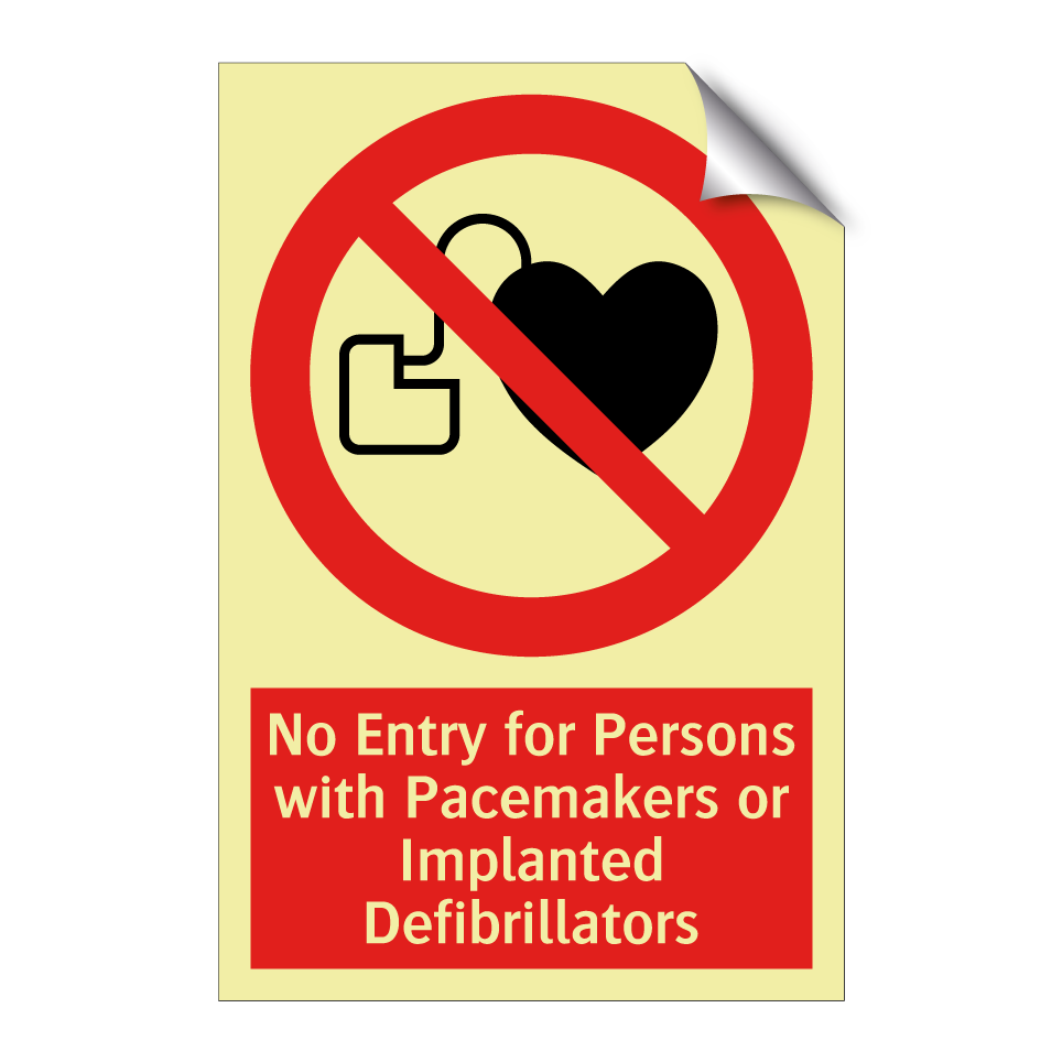 No Entry for Persons with Pacemakers or Implanted Defibrillators