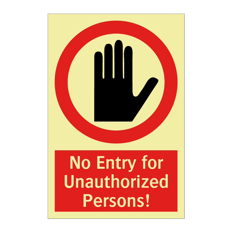 No Entry for Unauthorized Persons!