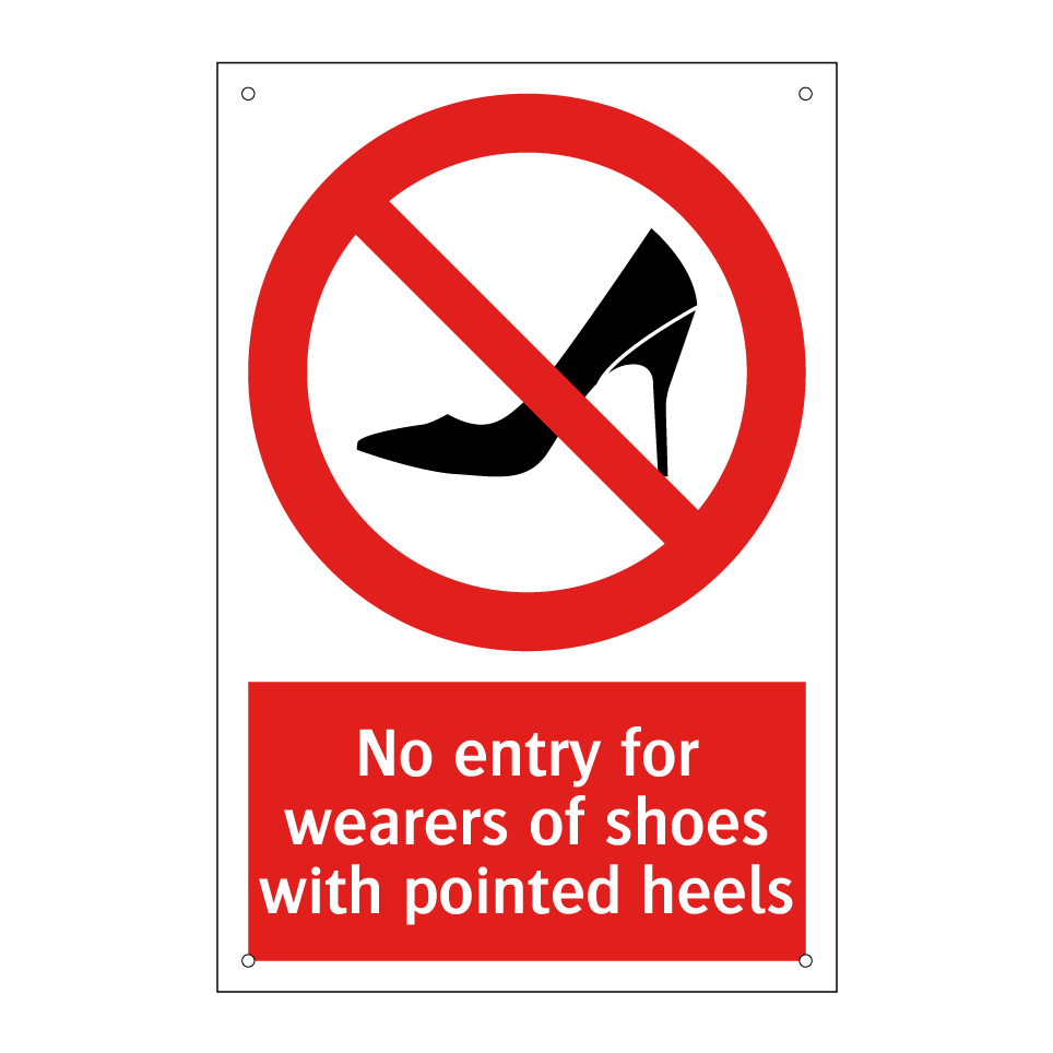 No entry for wearers of shoes with pointed heels