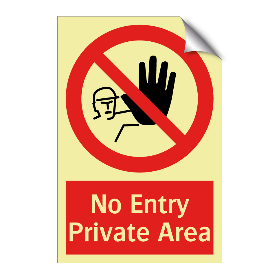 No Entry Private Area