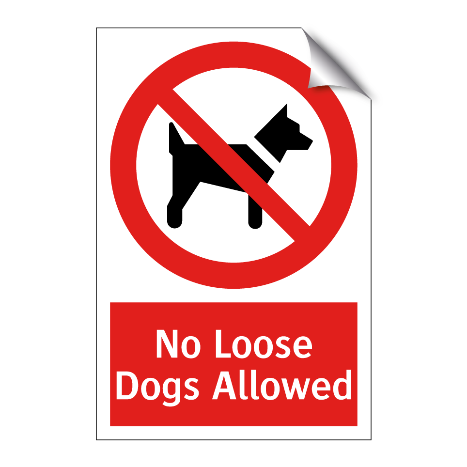 No Loose Dogs Allowed