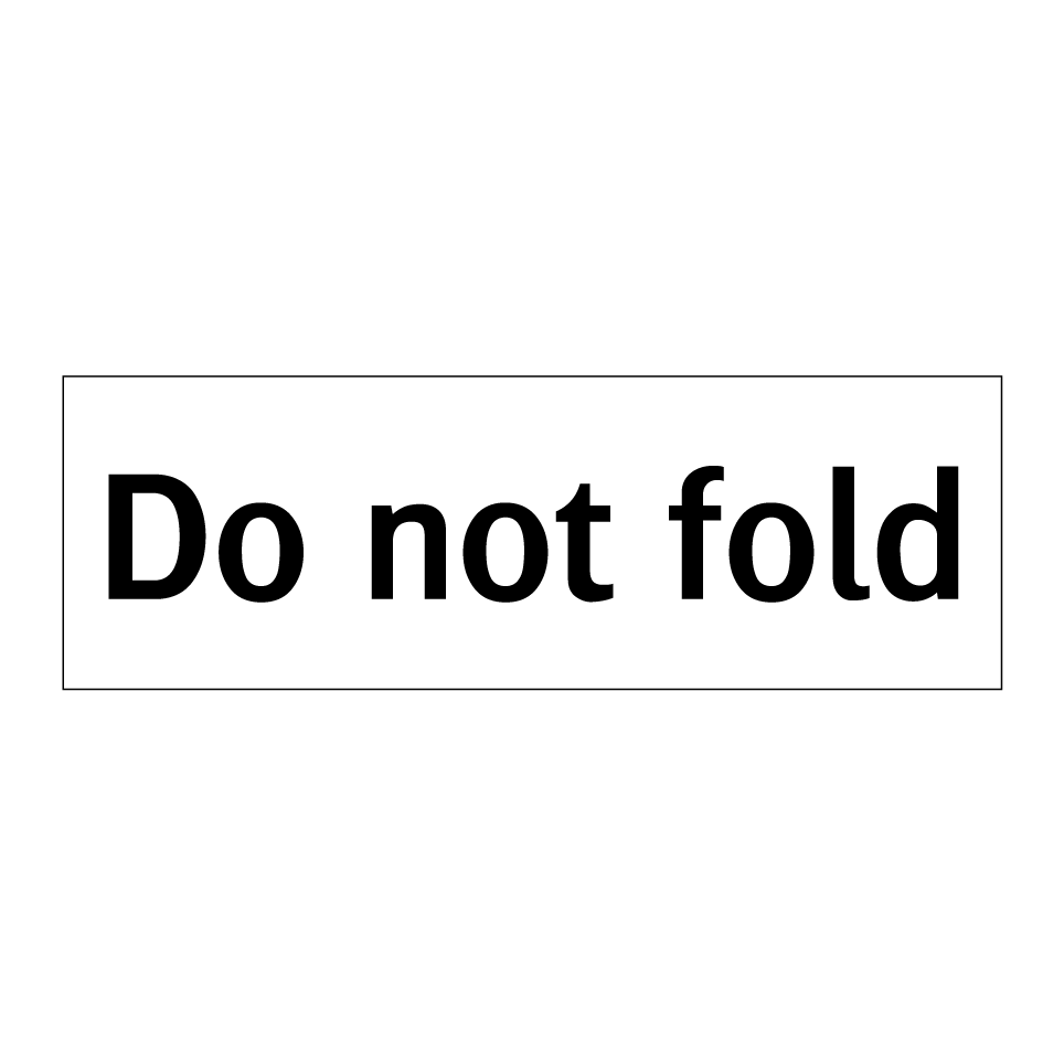 Do not fold