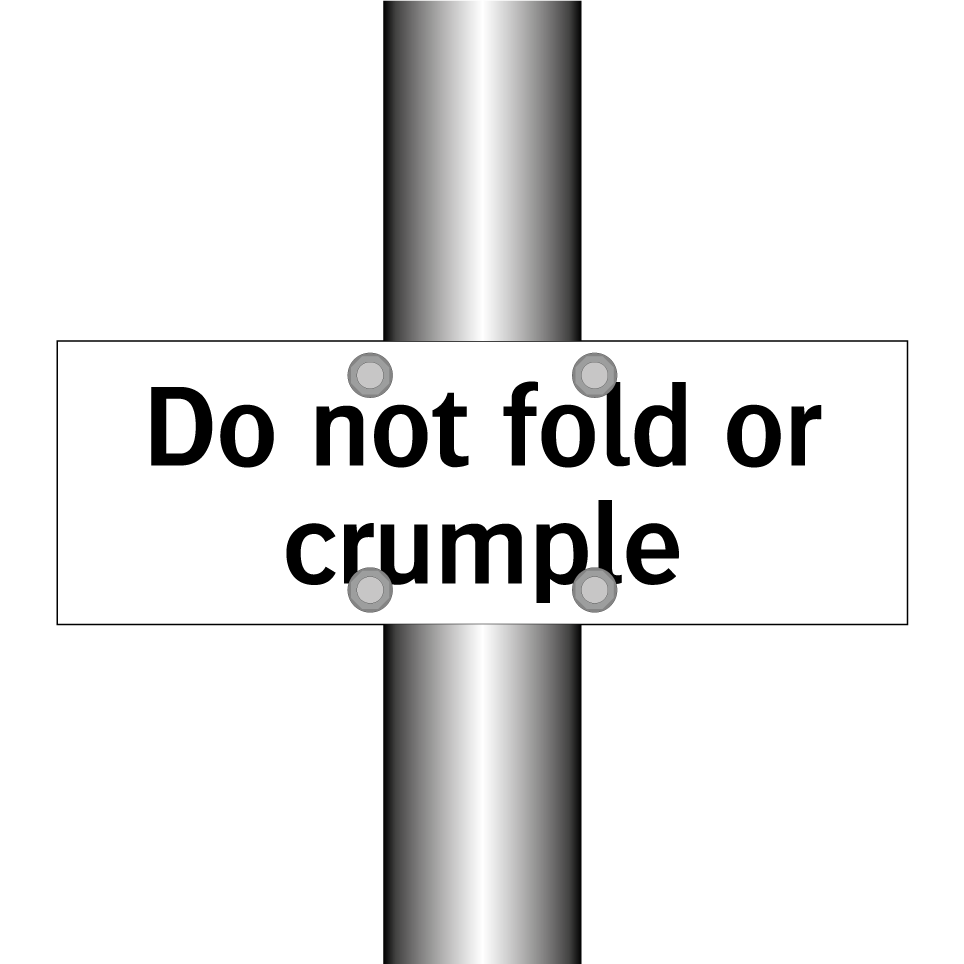 Do not fold or crumple