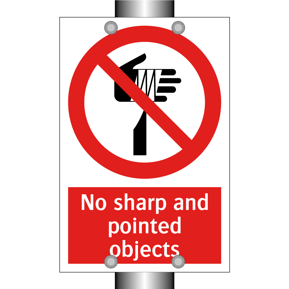 No sharp and pointed objects