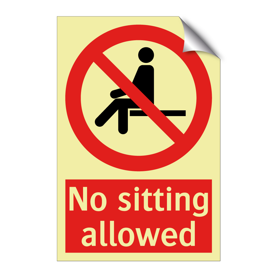 No sitting allowed