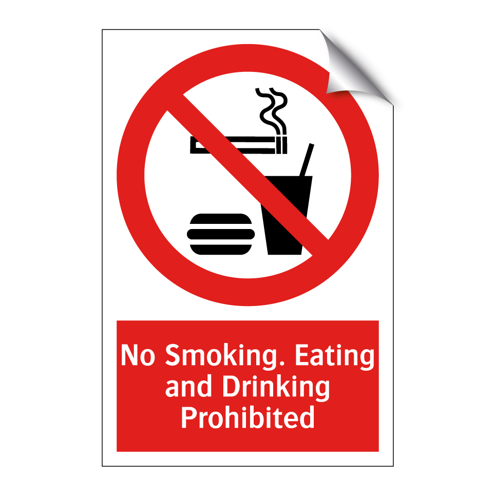 No Smoking. Eating and Drinking Prohibited