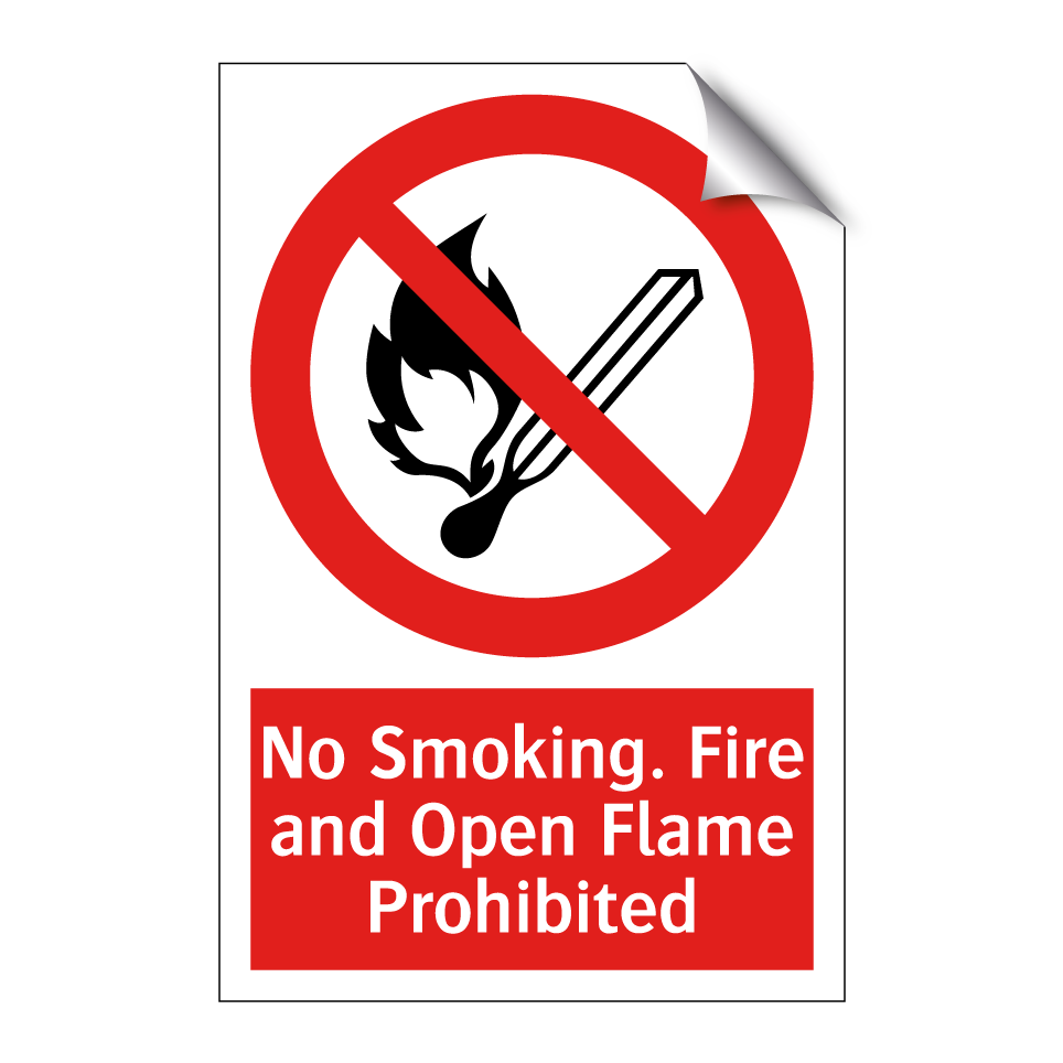 No Smoking. Fire and Open Flame Prohibited