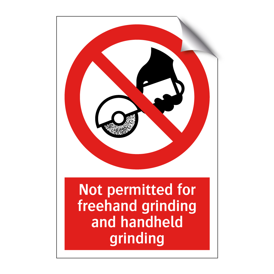 Not permitted for freehand grinding and handheld grinding