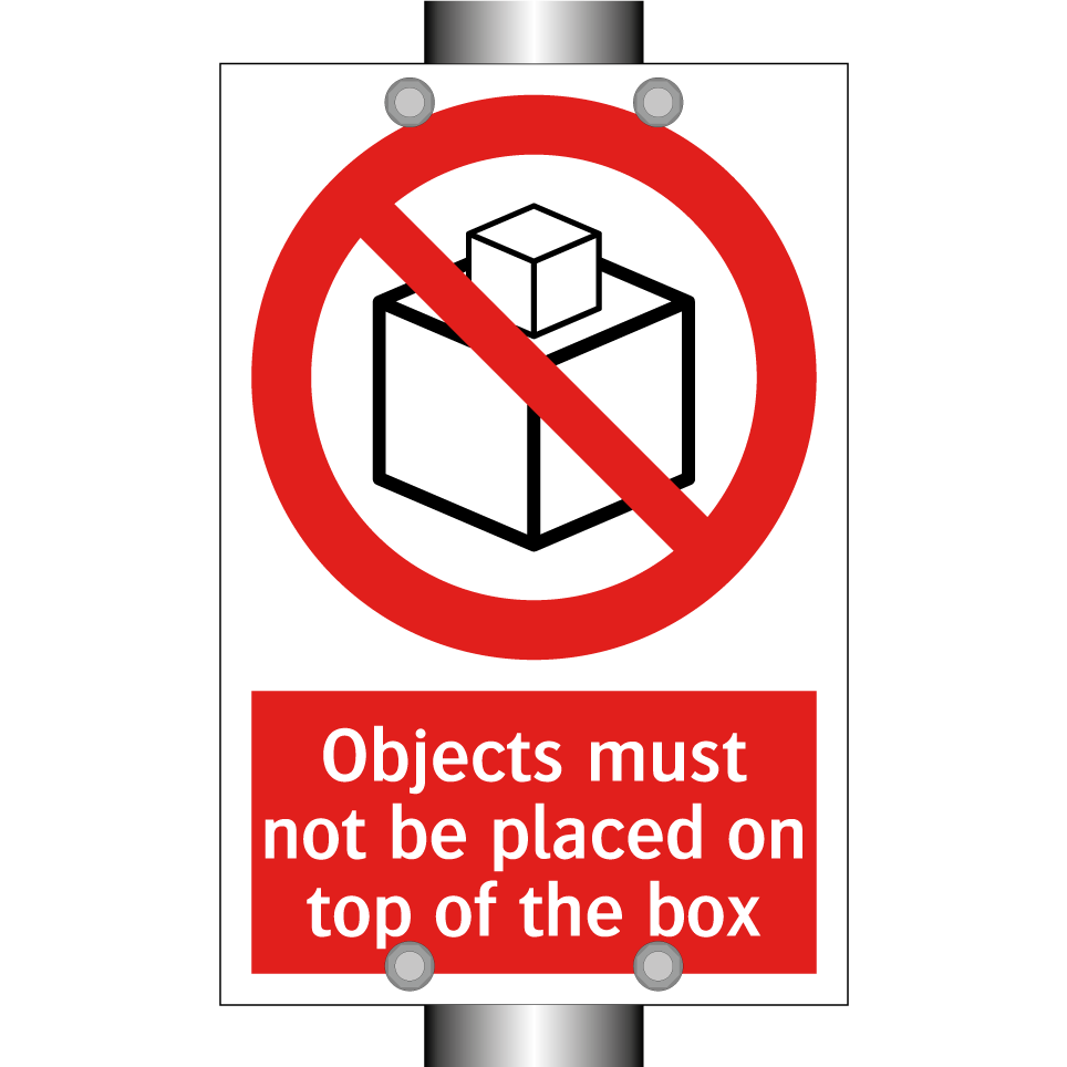 Objects must not be placed on top of the box