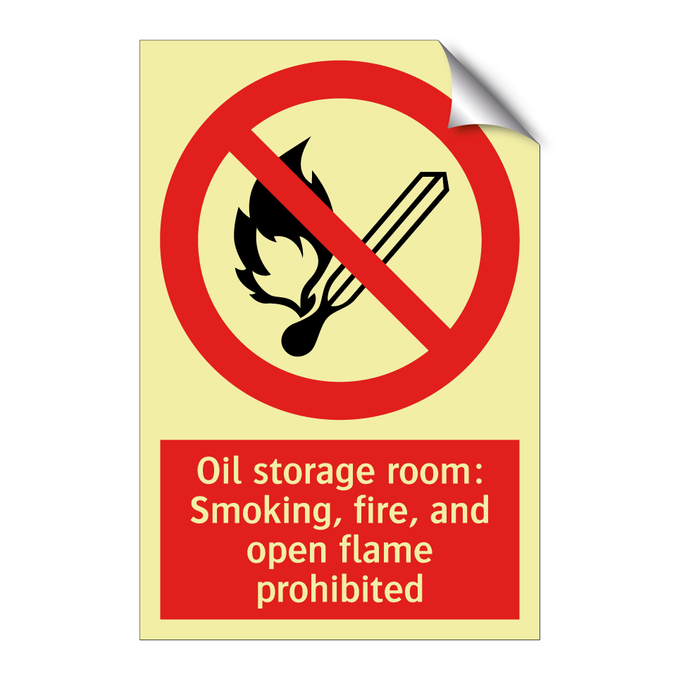 Oil storage room: Smoking, fire, and open flame prohibited