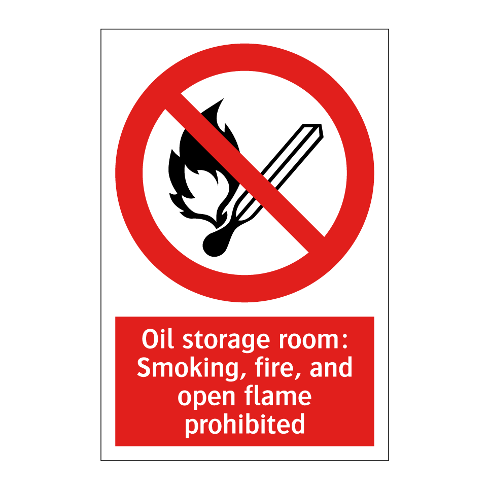 Oil storage room: Smoking, fire, and open flame prohibited