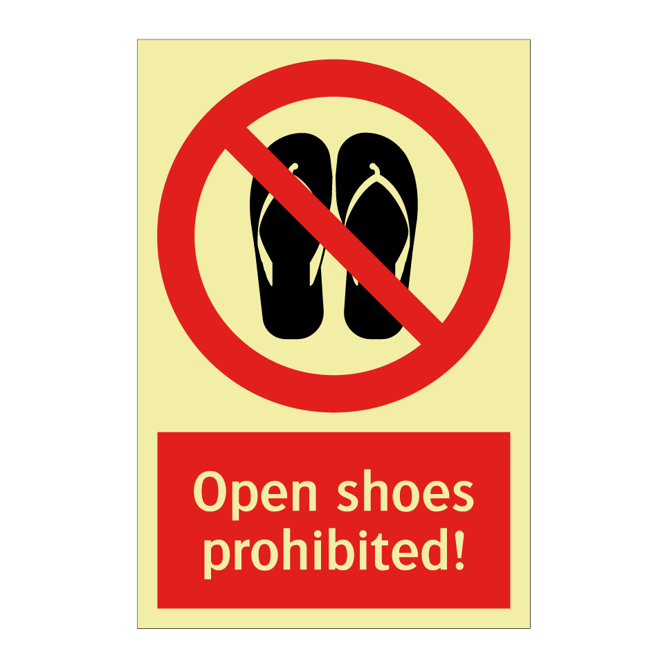 Open shoes prohibited!