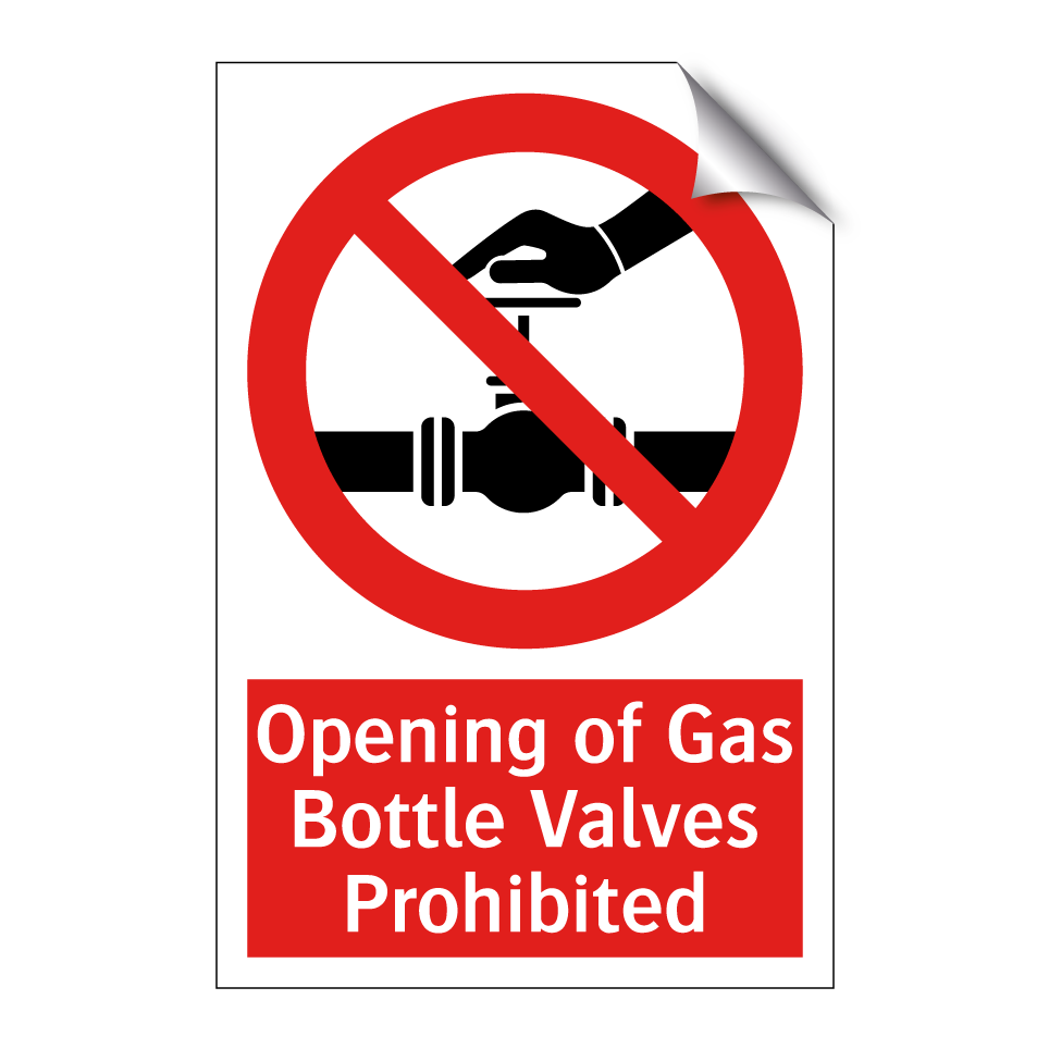 Opening of Gas Bottle Valves Prohibited