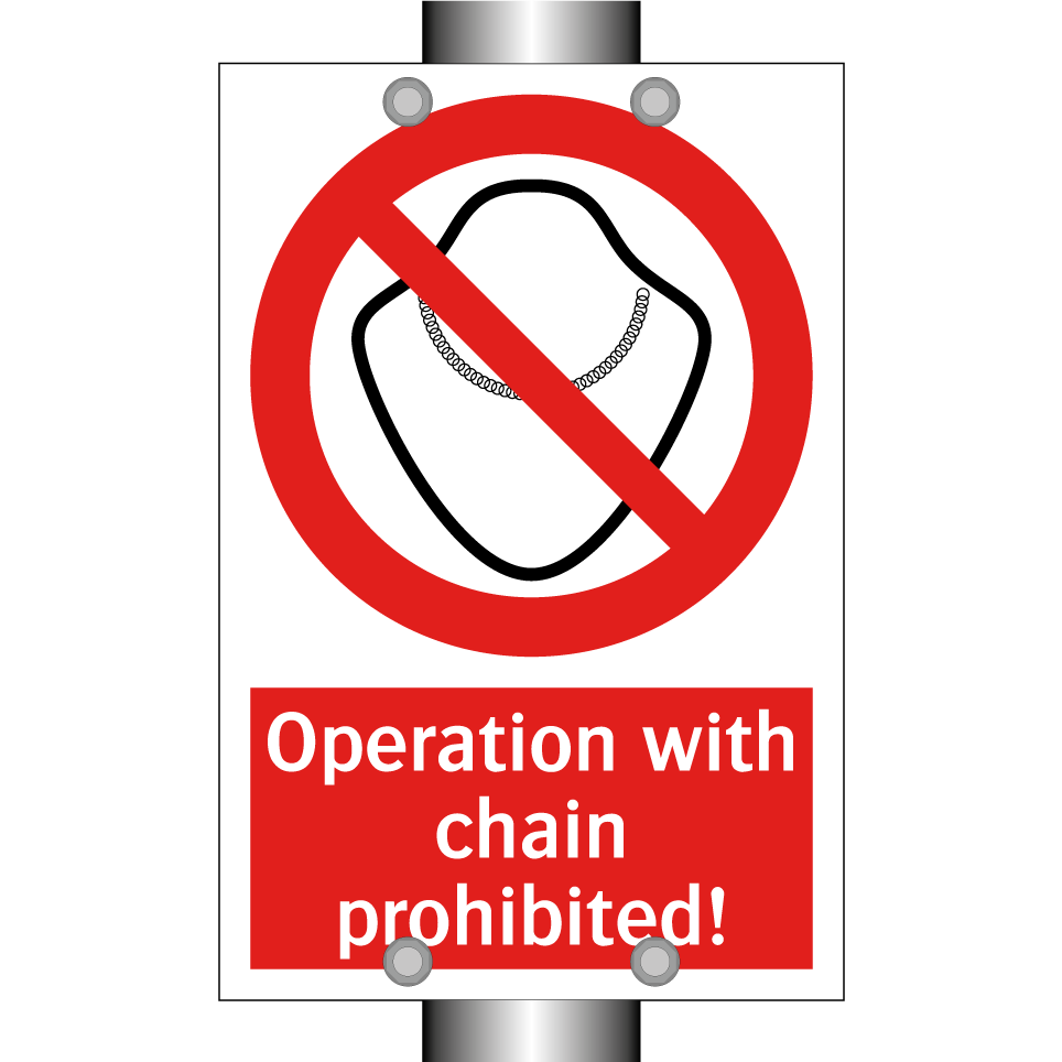 Operation with chain prohibited!