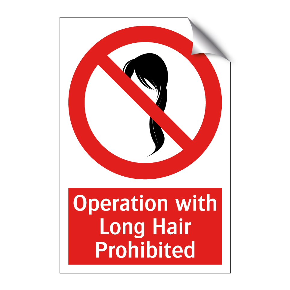 Operation with Long Hair Prohibited