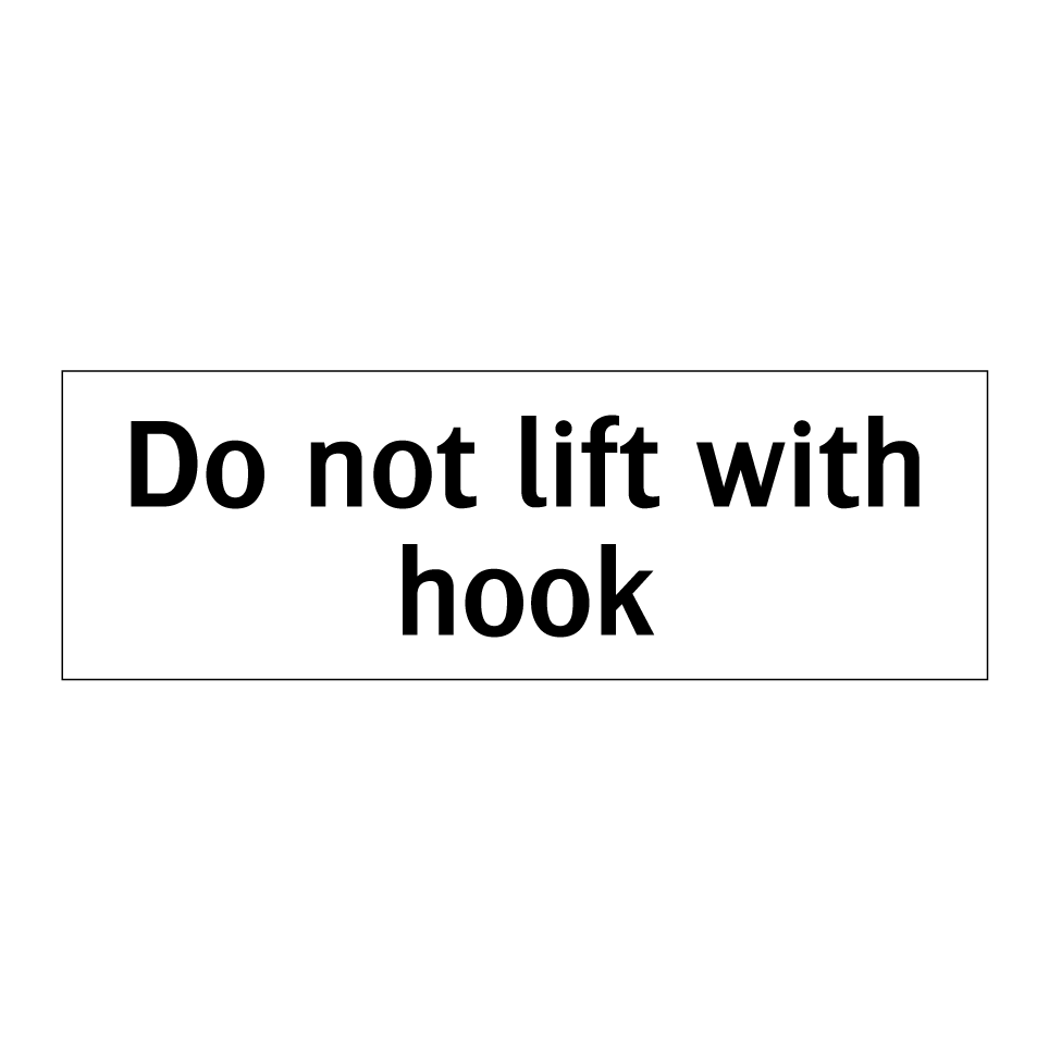 Do not lift with hook