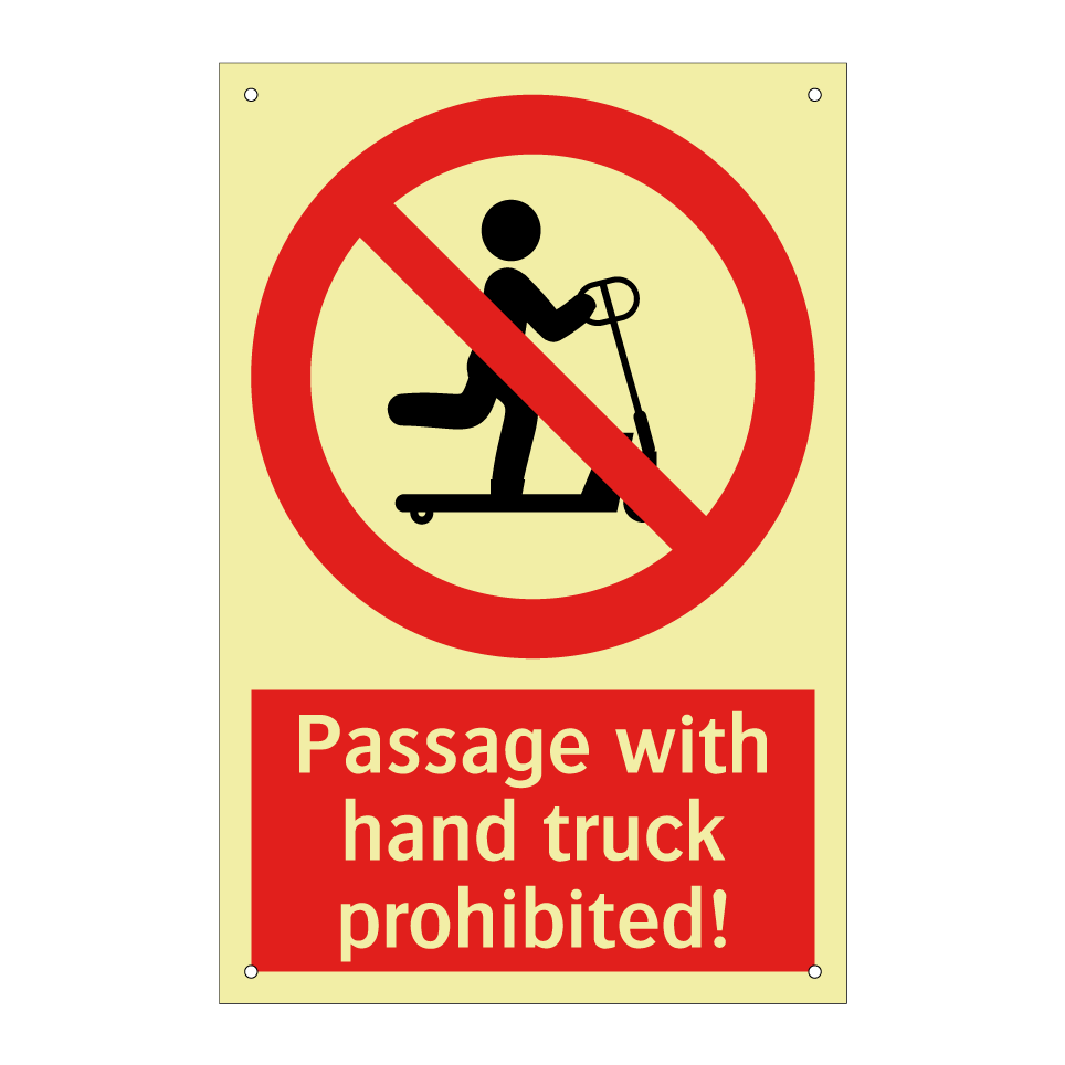 Passage with hand truck prohibited!