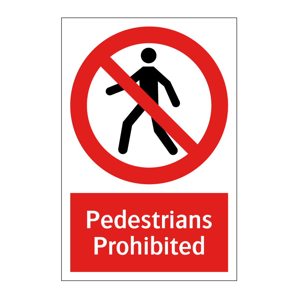 Pedestrians Prohibited