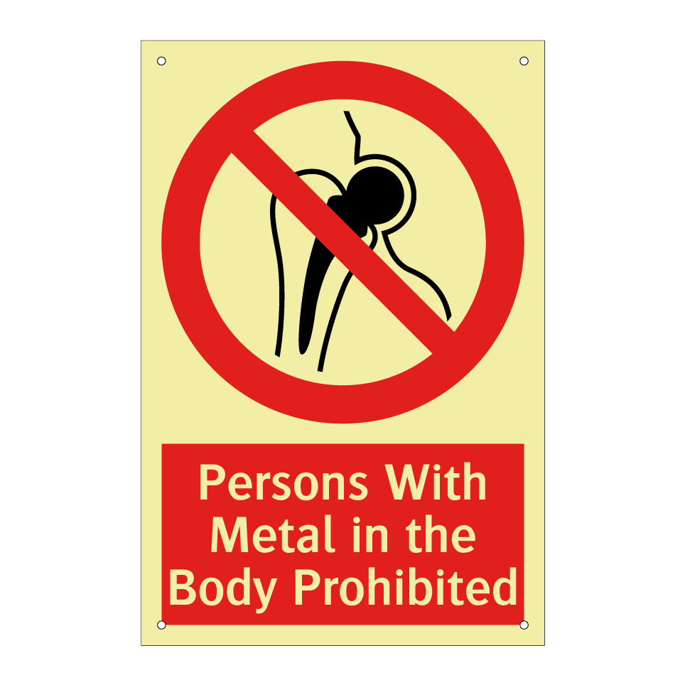 Persons With Metal in the Body Prohibited