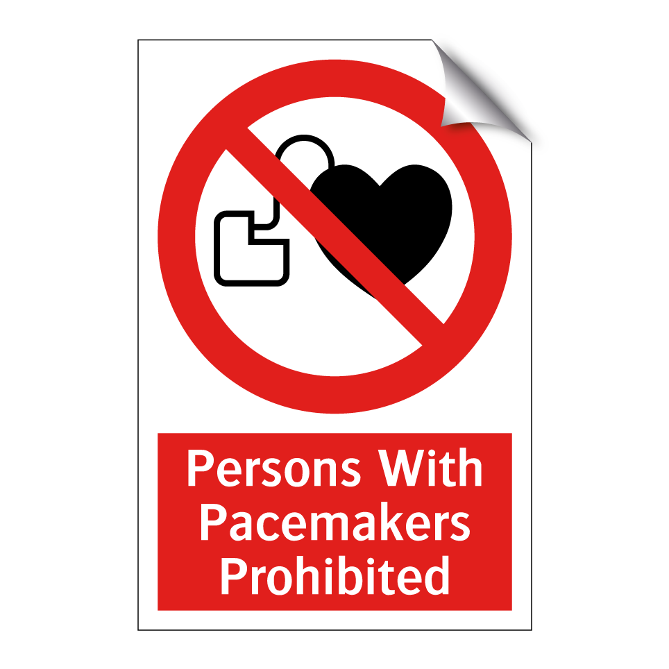 Persons With Pacemakers Prohibited