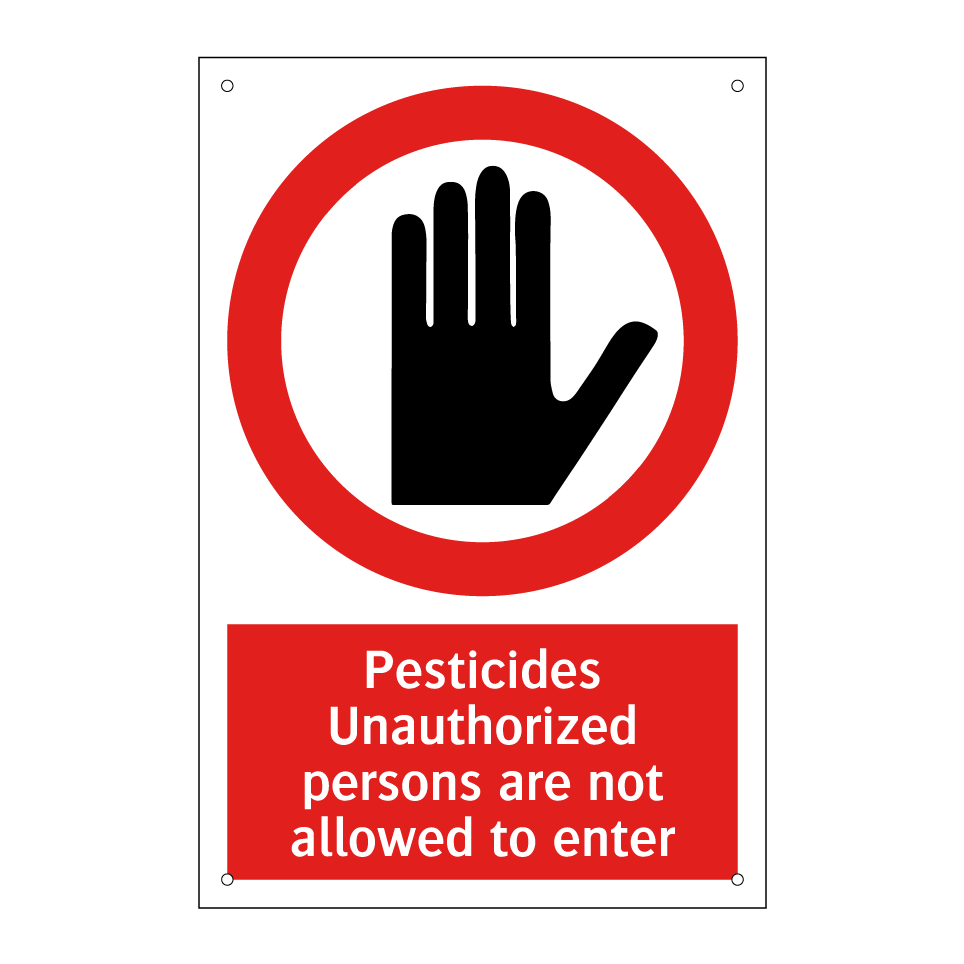 Pesticides Unauthorized persons are not allowed to enter
