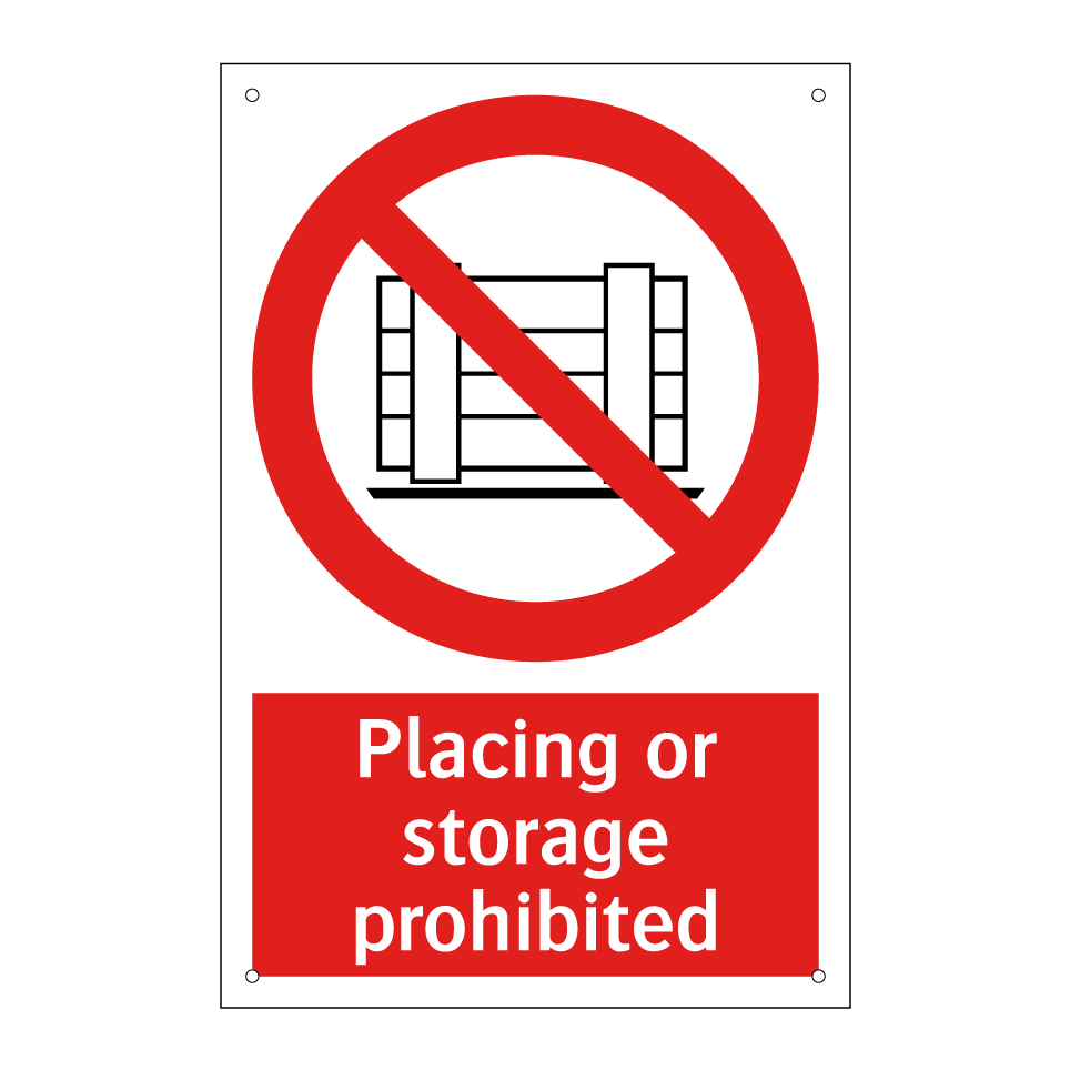 Placing or storage prohibited