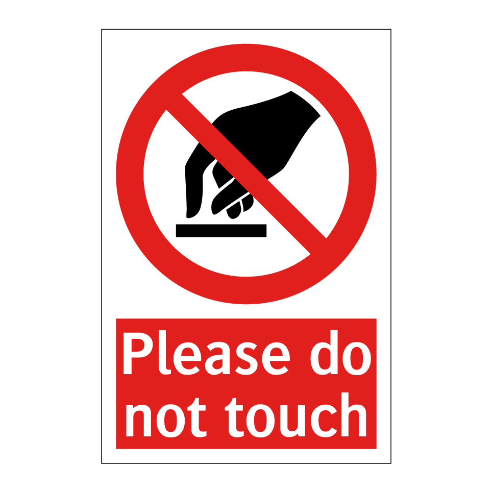 Please do not touch