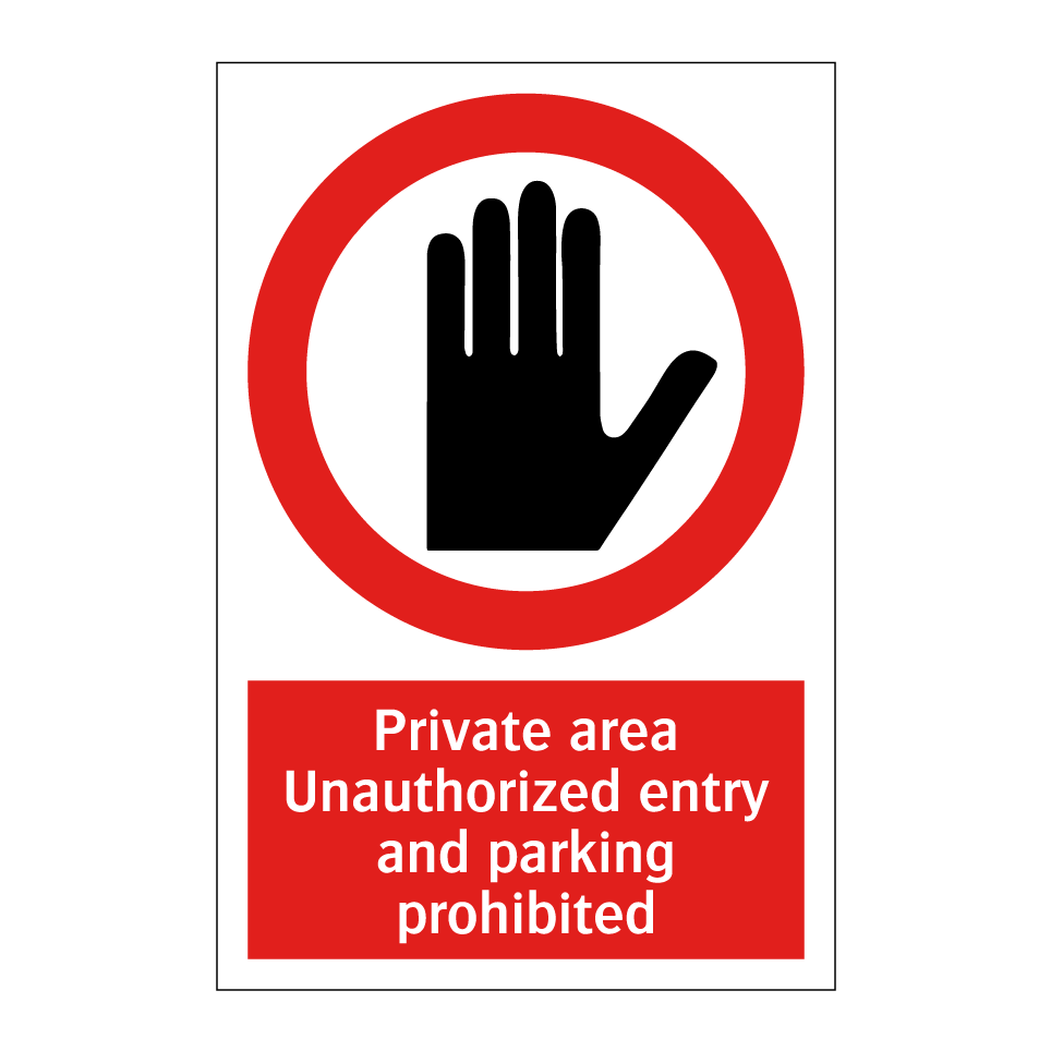 Private area Unauthorized entry and parking prohibited