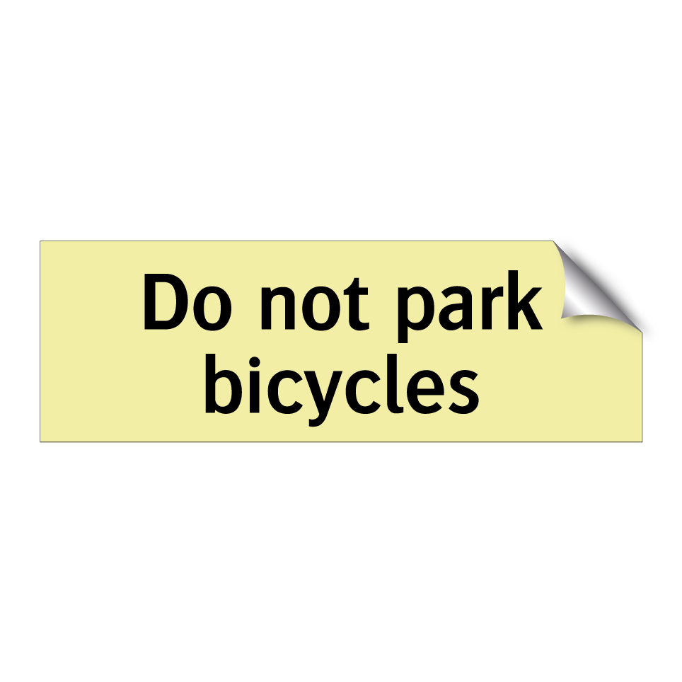 Do not park bicycles