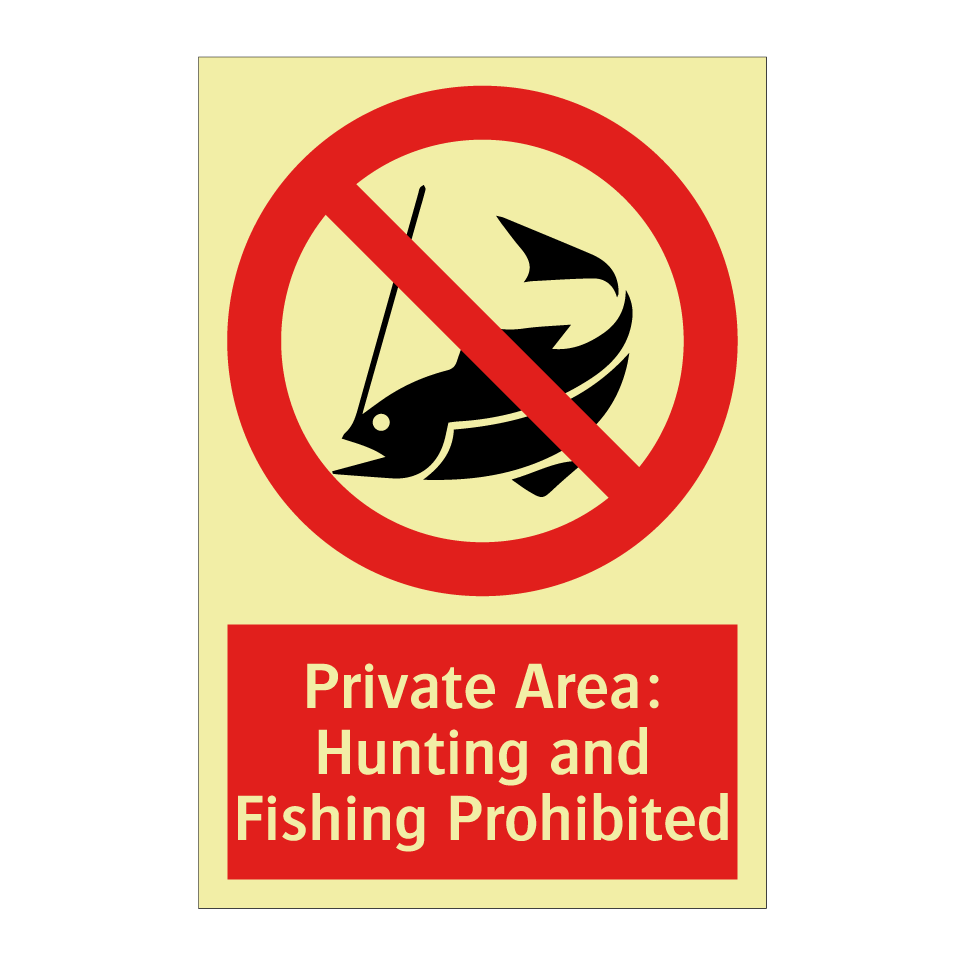 Private Area: Hunting and Fishing Prohibited