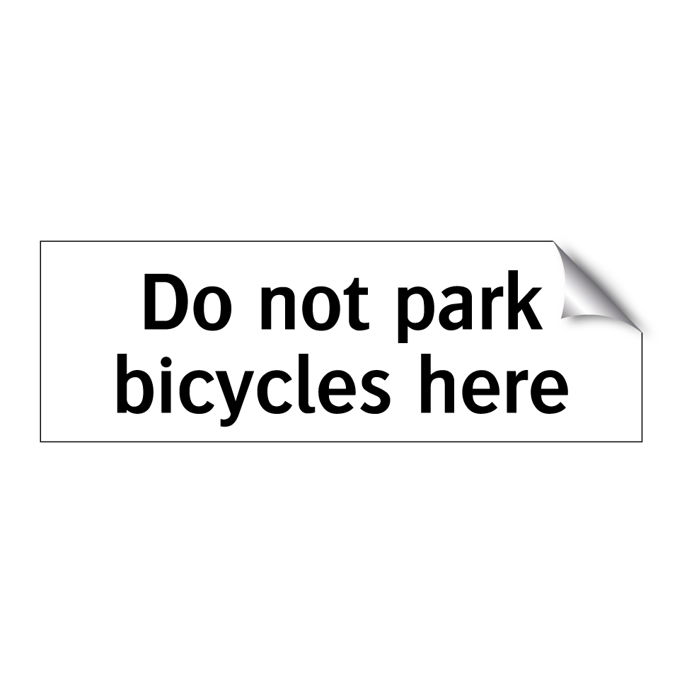 Do not park bicycles here