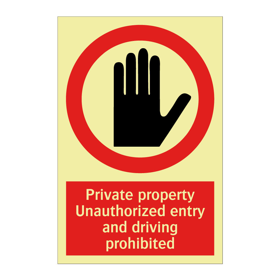Private property Unauthorized entry and driving prohibited